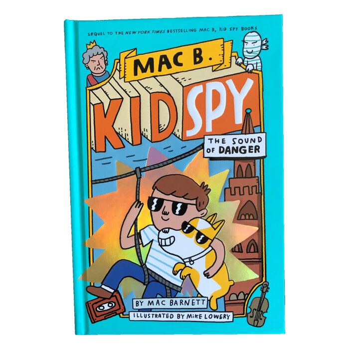 Mac B., Kid Spy #5: The Sound of Danger — Mac Barnett